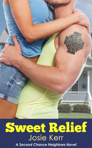 [Second Chance Neighbors 03] • Sweet Relief